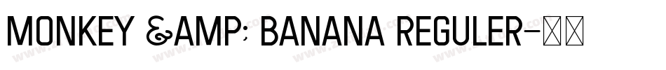 Monkey & Banana Reguler字体转换